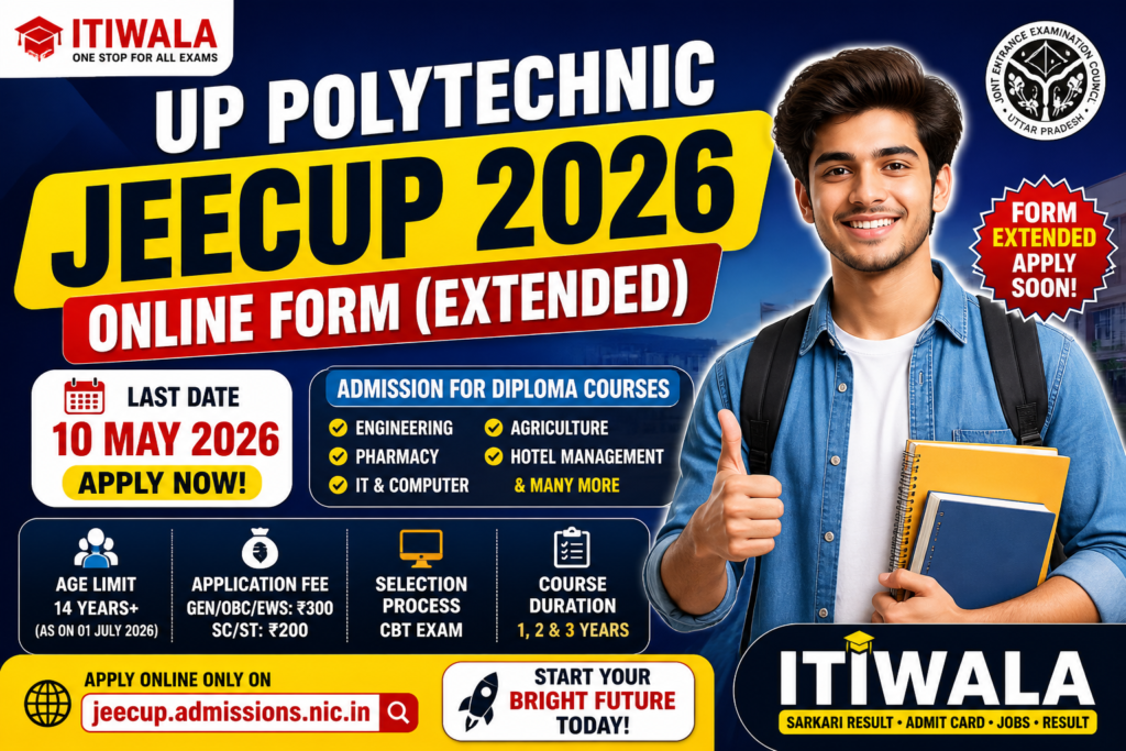 Promotional banner of UP Polytechnic JEECUP 2026 online form extended showing last date 10 May 2026, diploma courses, application fee, and ITIWALA branding with student image