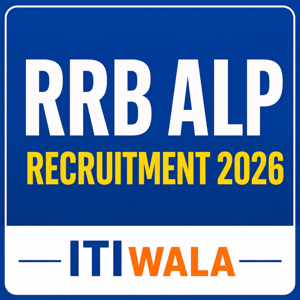 RRB ALP Recruitment 2026 Apply Online for 11127 Assistant Loco Pilot Posts | ITIWala
