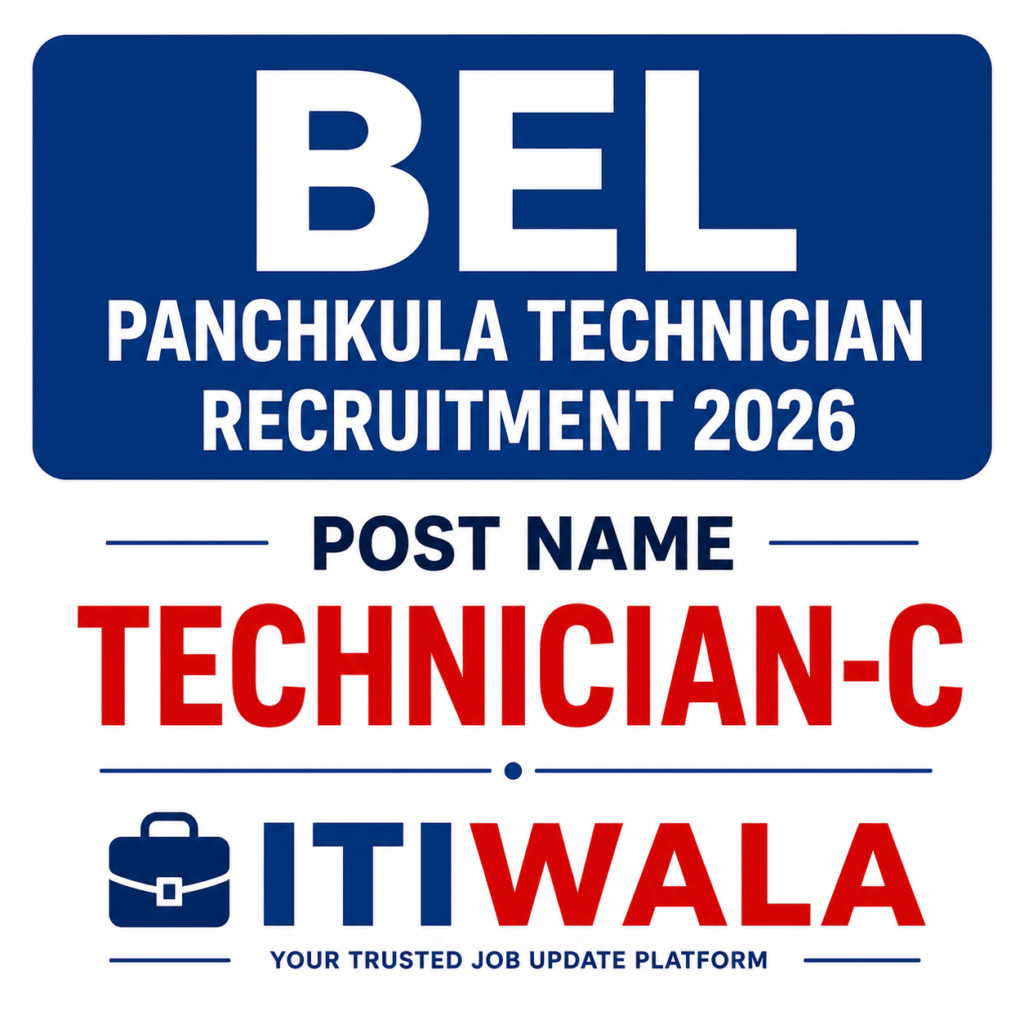 BEL Panchkula Technician Recruitment 2026 for Technician-C posts with 06 vacancies and ITIWala branding