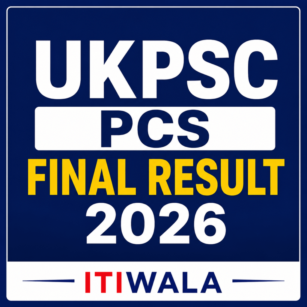 UKPSC PCS Final Result 2026 announcement banner with dark blue background and ITIWALA branding.