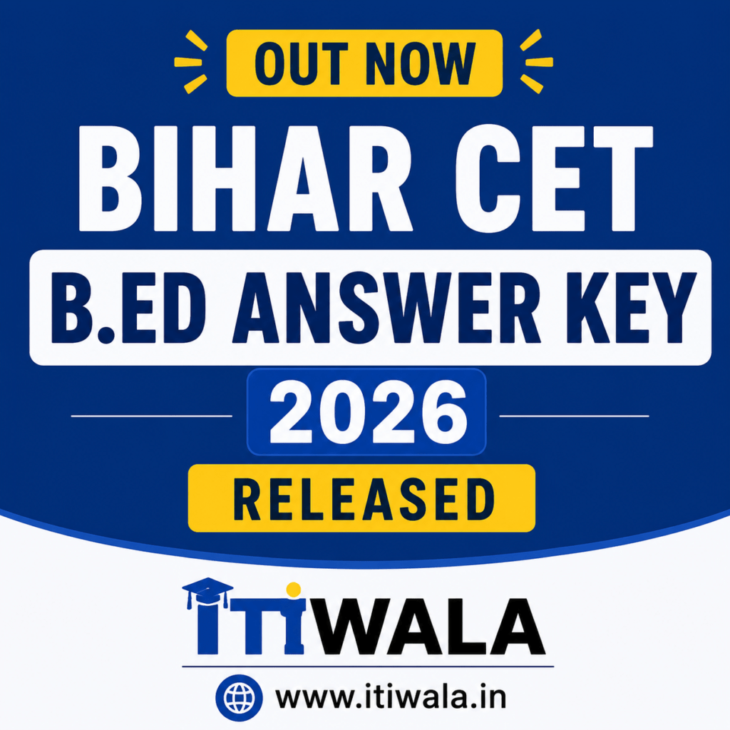Bihar CET B.Ed Answer Key 2026 released notification image with ITIWala branding.