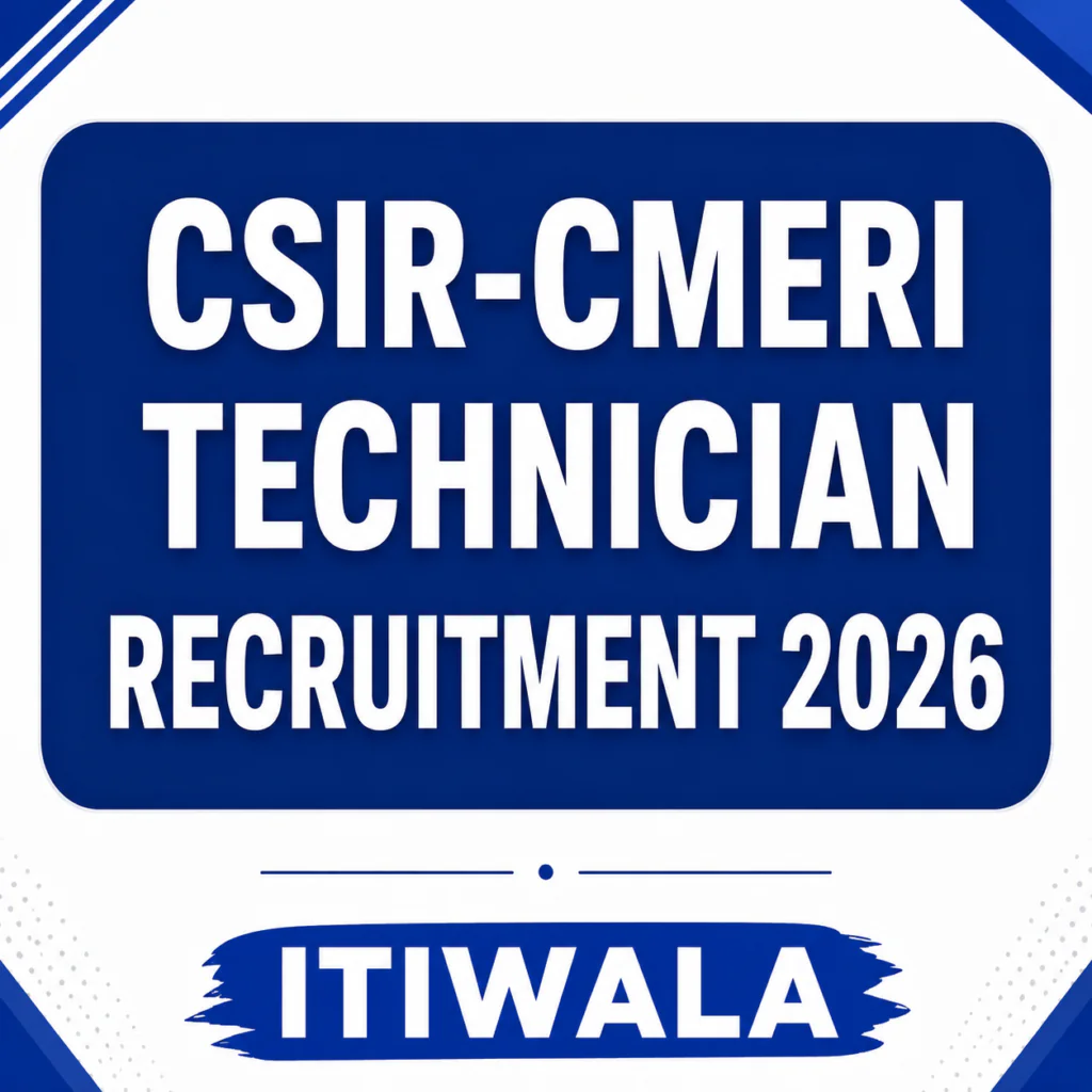 CSIR-CMERI Technician Recruitment 2026 notification for 27 Technician posts for 10th and ITI pass candidates.