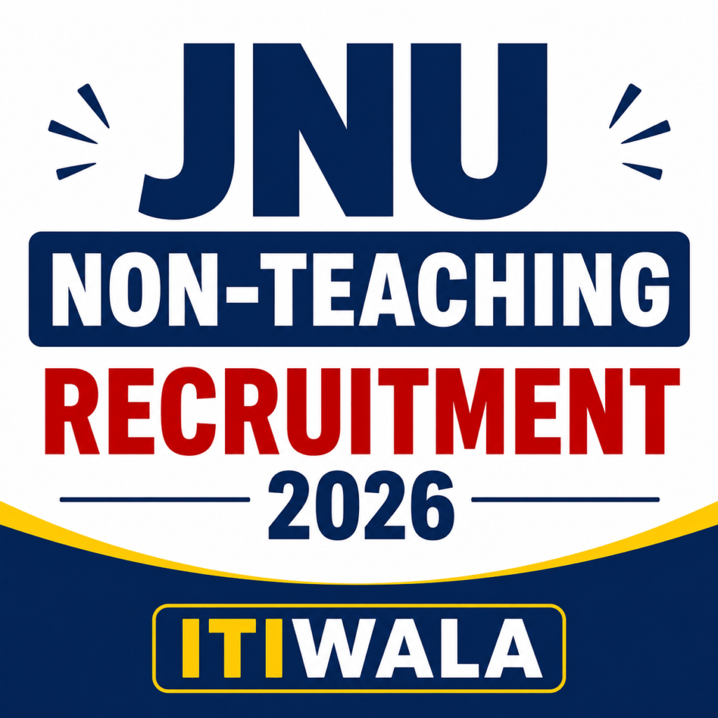 JNU Non-Teaching Recruitment 2026 featured image with ITIWALA branding.