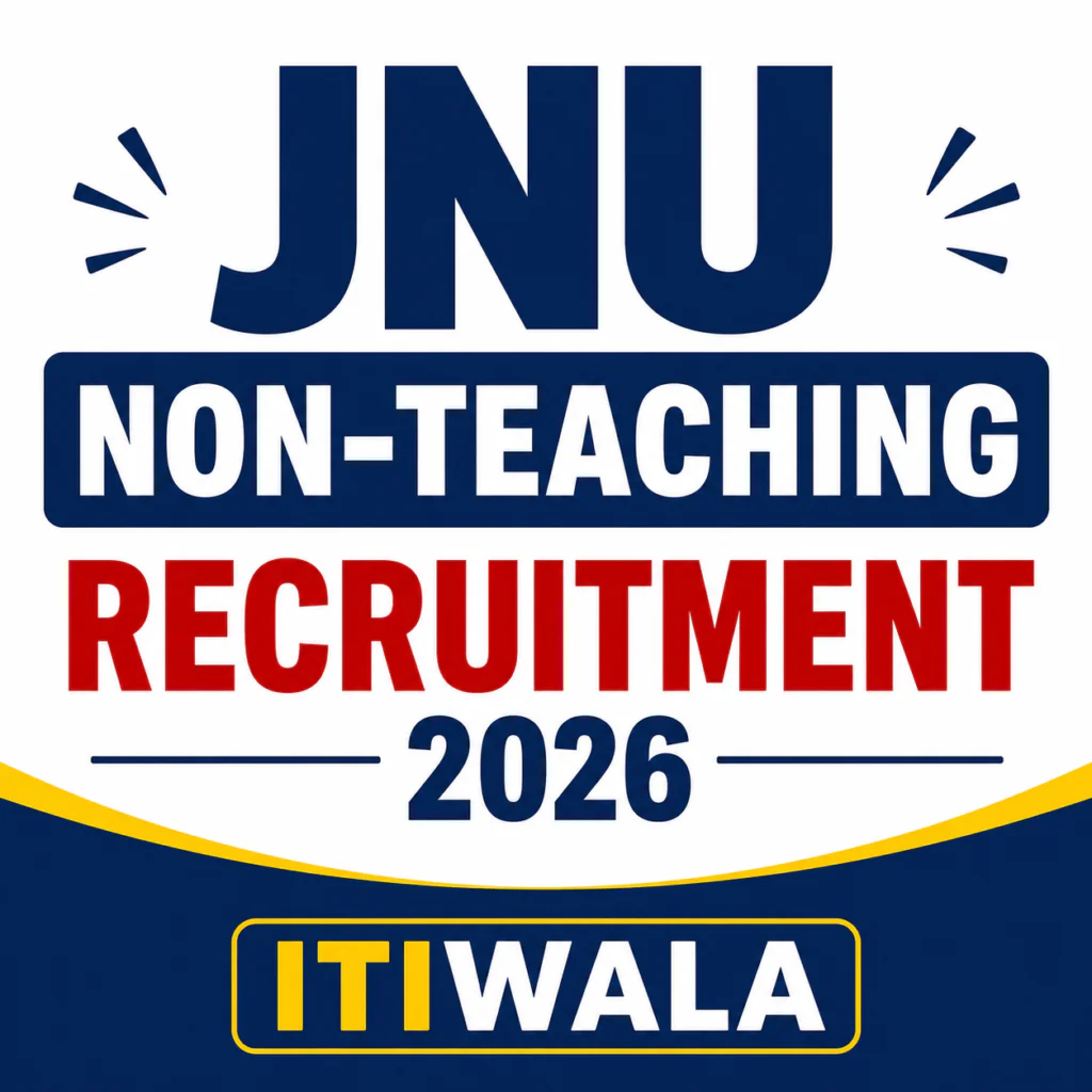 JNU Non-Teaching Recruitment 2026 featured image with ITIWALA branding.