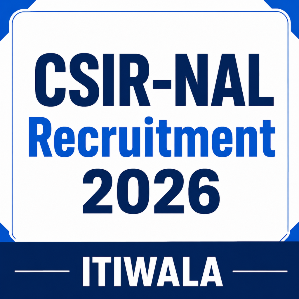 CSIR-NAL Recruitment 2026 Project Assistant-I vacancy details for ITI candidates