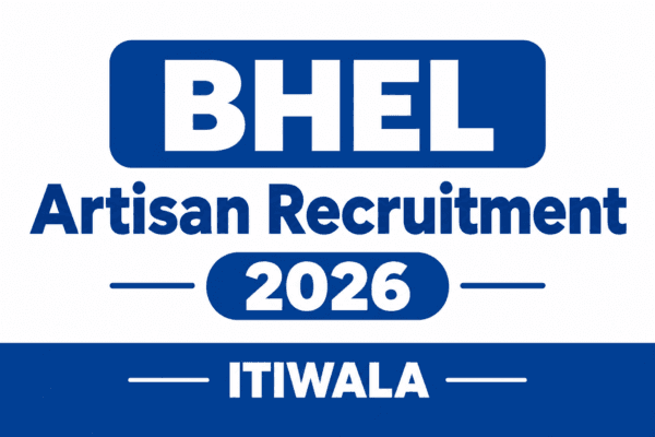 BHEL Artisan Grade-IV Recruitment 2026 with 660 vacancies for ITI candidates