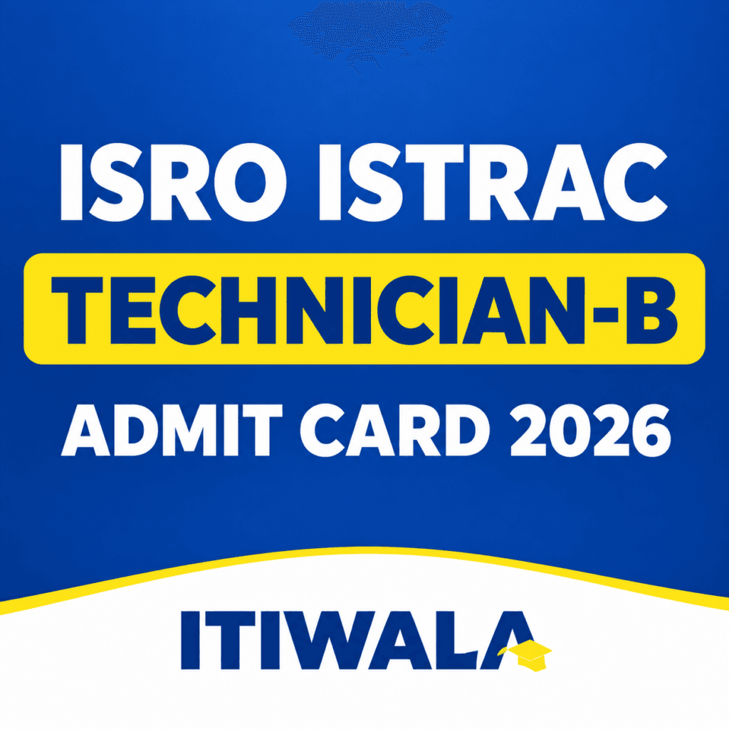 ISRO ISTRAC Technician-B Admit Card 2026